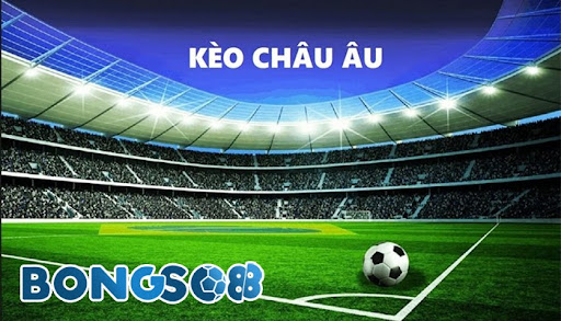 Kèo bóng đá Châu Âu có sức hút và chơi rất đơn giản.